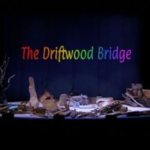 Photo Flash: Take a Look at THE DRIFTWOOD BRIDGE, Now Streaming
