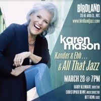 Birdland to Feature Karen Mason in KANDER & EBB... AND ALL THAT JAZZ!