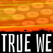 TRUE WEST Announced At The Lake Worth Playhouse