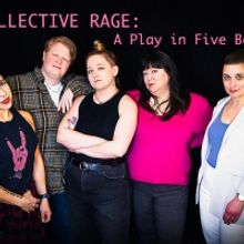 Celebrate Women's History Month With COLLECTIVE RAGE: A PLAY IN FIVE BETTIES at The D
