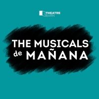 New York Theatre Barn Will Present The Musicals De Mañana At 54 Below In Celebration…