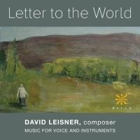 Composer David Leisner To Release A Portrait Album Of Vocal Chamber Music, On Azica…