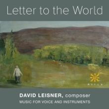 Composer David Leisner To Release A Portrait Album Of Vocal Chamber Music, On Azica R