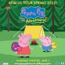PEPPA PIG'S ADVENTURE Comes to the Alabama Theatre This Weekend