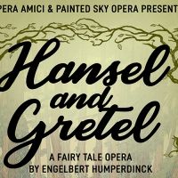 HANSEL AND GRETEL Begins Performances at Civic Center Music Hall This Week