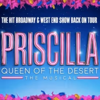 PRISCILLA, QUEEN OF THE DESERT Returns on Tour This June