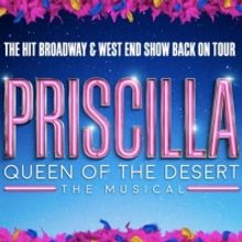 PRISCILLA, QUEEN OF THE DESERT Returns on Tour This June