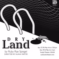 California Repertory Company Presents DRY LAND