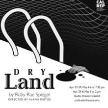 California Repertory Company Presents DRY LAND