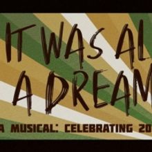 Asase Yaa Cultural Arts Foundation Announces IT WAS ALL A DREAM: A Musical 20th Anniv