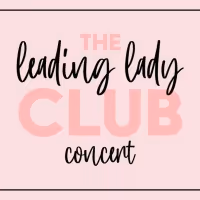 Jackie Burns, Ali Ewoldt, Ginna Claire Mason Star in THE LEADING LADY CLUB at 54…