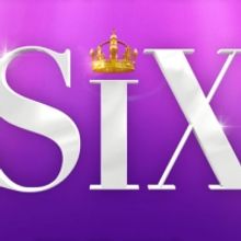SIX Comes to Theatre Royal This Summer