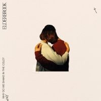 Elderbrook Releases 'Why Do We Shake In The Cold'
