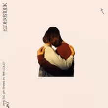 Elderbrook Releases 'Why Do We Shake In The Cold'