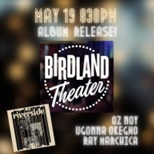 Jazz Artists Ray Marchica, Oz Noy, and Ugonna Okegwo Team Up for RIVERSIDE Album