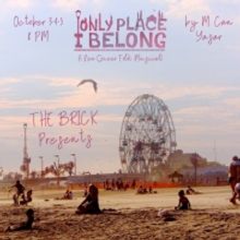 The Brick Presents ONLY PLACE I BELONG By Can Yasar