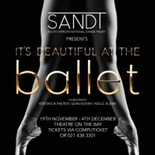 The South African National Dance Trust presents IT'S BEAUTIFUL AT THE BALLET This Nov