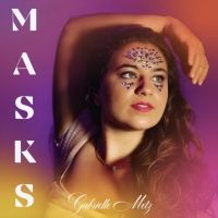 Indie Singer-Songwriter Gabrielle Metz Releases New Single, 'Masks'