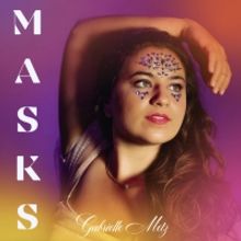 Indie Singer-Songwriter Gabrielle Metz Releases New Single, 'Masks'