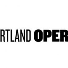 Portland Opera Announces Summer Performances