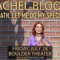 Rachel Bloom Comes To The Boulder Theater In July