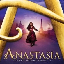 ANASTASIA in Calgary Announces New Dates