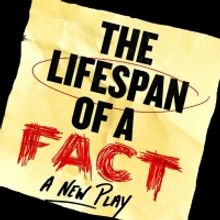 THE LIFESPAN OF A FACT Comes to The Lake Worth Playhouse