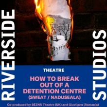 HOW TO BREAK OUT OF A DETENTION CENTRE Comes to BEZNĂ Theatre