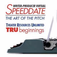 Theater Resources Unlimited Announces 'TRU Beginnings' Via Zoom, The Writer-Producer…