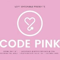 World Premiere of CODE PINK Will Be Performed by the Loft Ensemble This Summer