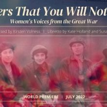 The American Opera Project Examines Women's WWI Experience With New Opera