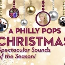 The Philly POPS Will Present A PHILLY POPS CHRISTMAS
