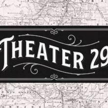 Theater 29 Returns To Live Shows In June
