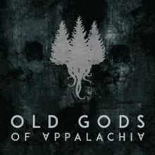 Old Gods Of Appalachia Presents THE PRICE OF PROGRESS - A Live Theatrical Experience 