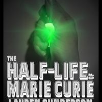 THE HALF-LIFE OF MARIE CURIE Announced At Switchyard Theatre