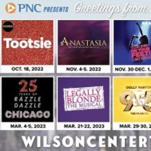 ANASTASIA, CHICAGO, BOOK OF MORMON, and More Set For Wilson Center's 2022-23 Broadway