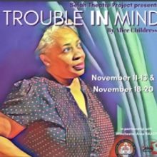 Alice Childress' Play TROUBLE IN MIND is Now Playing in Winchester