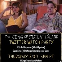 Join Judd Apatow & Dave Sirus for THE KING OF STATEN ISLAND Twitter Watch Party…