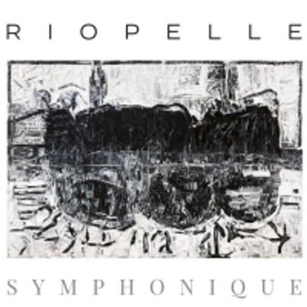 New Album Riopelle symphonique Available Now Photo