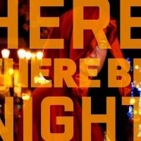 Workshop West Announces Immersive Experience, HERE THERE WILL BE NIGHT
