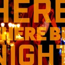 Workshop West Announces Immersive Experience, HERE THERE WILL BE NIGHT