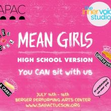MEAN GIRLS (High School Version) to be Presented by Souther Arizona Performing Arts C