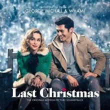 LAST CHRISTMAS Soundtrack is Out Now