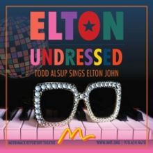 ELTON UNDRESSED Comes to Merrimack Repertory Theatre
