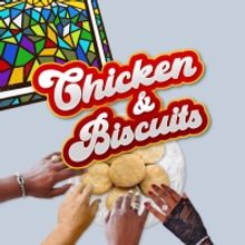 Crossroads Theatre Welcomes Comedy Play, CHICKEN & BISCUITS