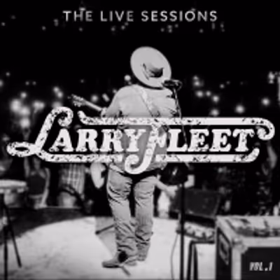 Larry Fleet Drops 'The Live Sessions: Vol. 1'