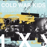 Cold War Kids Release STRINGS & KEYS Acoustic EP