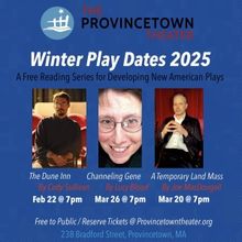 Provincetown Theater Develops New Plays In WINTER PLAY DATES 2025