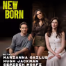 Video: Hugh Jackman Says You Will Be 'Delighted,' 'Moved' by NEW BORN