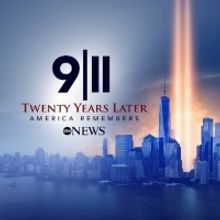 ABC News Presents 9/11 TWENTY YEARS LATER: AMERICA REMEMBERS